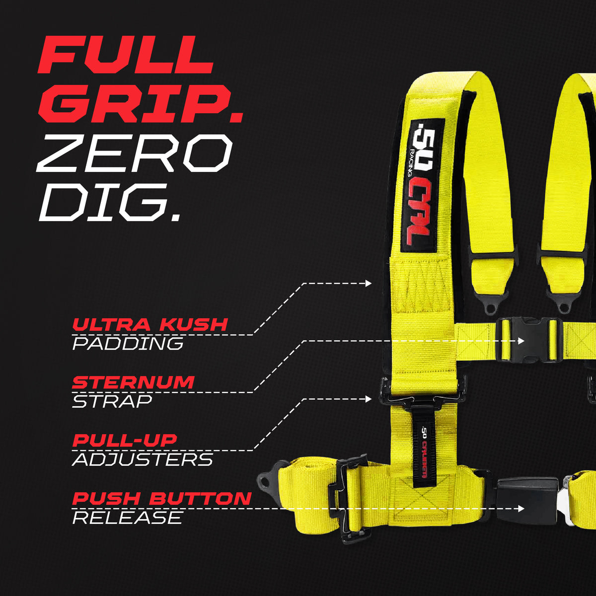 Highlighter Yellow | Yellow | Yellow 50 Caliber Racing Pro Series UTV harness. Full Grip Zero Dig.