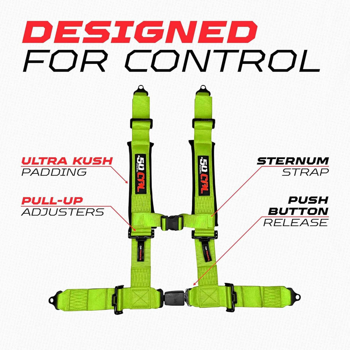 Fluorescent Green | Flourescent Green | Flourescent Yellow | Flourescent Green | Fluorescent Yellow 50 Caliber Racing Pro Series UTV harness. Designed for control.