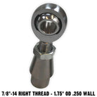  | 	RIght Thread 7/8-14 x 7/8 bore Chromoly Heim - 1.75" OD .250 Wall Tubing - NO Spacers