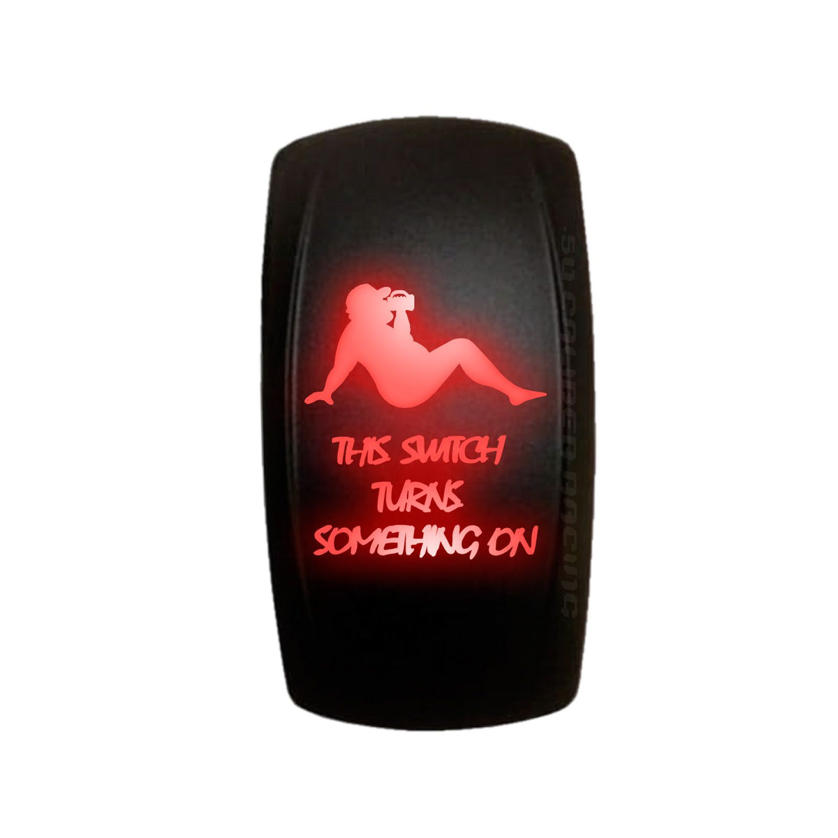 Red | "This Switch Turns Something On" On/Off Rocker Switch Dad Bod Design Waterproof with Red LED Illumination